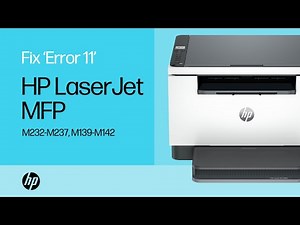 Fix an ‘Error 11’ | HP LaserJet MFP M232-M237, M139-M142 printer series | HP Support