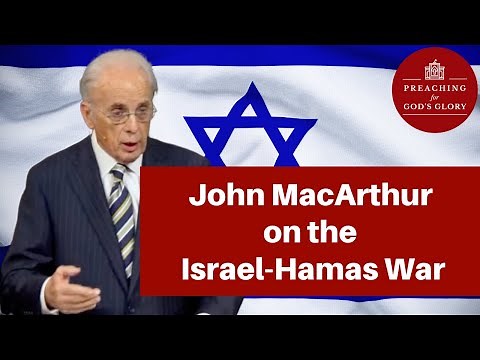 Everyone NEEDS to Know THIS! John MacArthur Speaks Out About the Israel-Hamas War