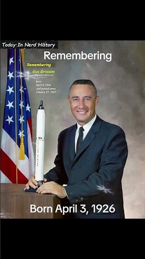 Remembering Gus Grissom, born April 3, 1926, Mitchell, IN and passed away January 27, 1967.