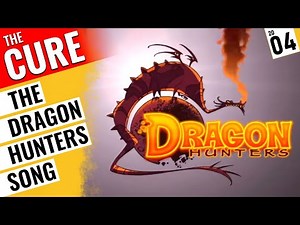 The Cure - 'The Dragon Hunters Song' (Short + Full) 🇫🇷 2004 'Chasseurs de dragons / Dragon Hunters'