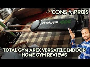 Total Gym APEX Versatile Home Gym Review – All in One Workout Solution
