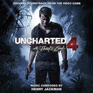 Henry Jackman - Uncharted 4: A Thief's End (Original Soundtrack From The Video Game)