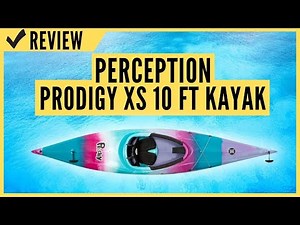 Perception Prodigy XS 10 Ft Kayak Review