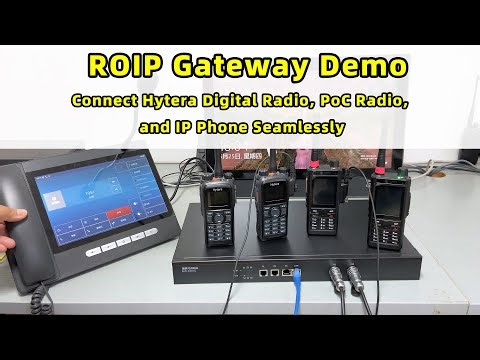 ROIP Gateway Demonstration – Connect Hytera Digital Radio, PoC Radio, and IP Phone Seamlessly#dmr