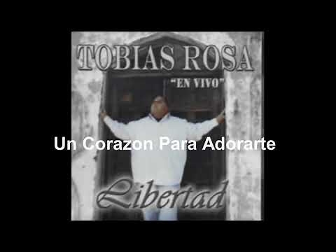 Tobias Rosas - Dame Un Nuevo Corazon - (letra)