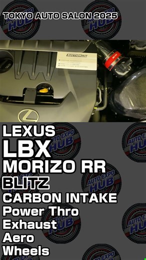 BLITZ LEXUS LBX MORIZO RR|Tokyo Auto Salon 2025|CARBON INTAKE SYSTEM,EXHAUST,AERO,Power Thro - 006