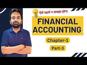 Financial Accounting chapter-1 part-3 Accounting Concept
