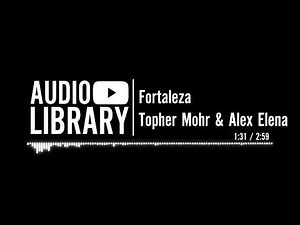 Fortaleza - Topher Mohr and Alex Elena