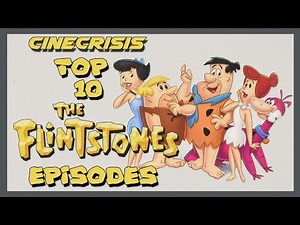 Flintstones Top 10 Episodes