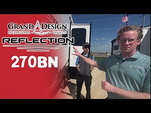 Grand Design Reflection 270BN - Walkthrough