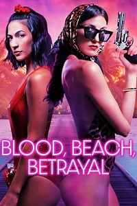 Stream Blood, Beach, Betrayal (2024): Find it on Netflix, Prime Video, Hulu & more