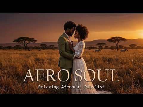 Afro Soul | Deep Chill Afrobeat • Peaceful Love, Rain & Healing Vibes | Afro Rhythm