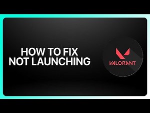 How To Fix Valorant Not Launching in 2025! Tutorial
