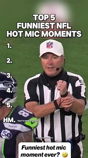 Top 5 Funniest NFL Hot Mic Moments You Can't Miss