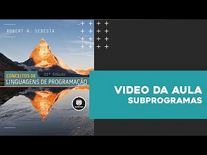 Aula #09 - Discussão sobre Subprogramas | Linguagens de Programação