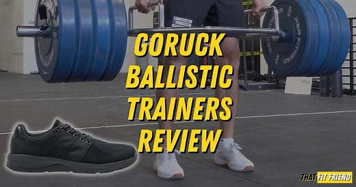 GORUCK Ballistic Trainer Review (2024 Update) | Tried and True