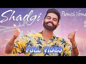 Shadgi Parmish Verma | (Official Video) | New Punjabi Song 2020 | Latest Punjabi Songs 2020