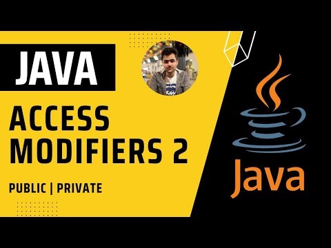 Access Modifiers Part 2 | Complete Java Tutorial Series
