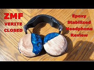 ZMF Verite Closed Epoxy Stabilized Headphone Review