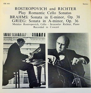 Brahms, Grieg - Mstislav Rostropovich And Sviatoslav Richter - Sonata In E-Minor, Op. 38 / Sonata In A-Minor, Op. 36 (Rostropovich And Richter Play Romantic Cello Sonatas)
