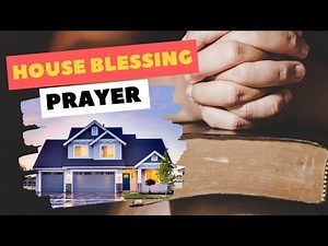 Prayer for House Blessing and Protection