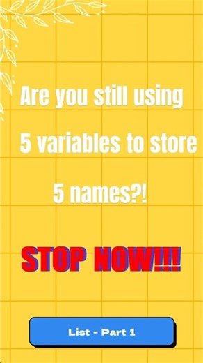 Stop Using 5 Variables for 5 Names! Learn Python Lists 🐍