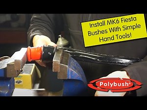 Polybush A Fiesta Mk6 Front Wishbone - 40BU 40BL - Installation Guide