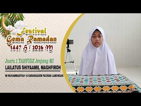 JUARA 1 TAHFIDZ MI - LAILATUS SHIYAAMIL M. - MI MUHAMMADIYAH 16 KARANGASEM PACIRAN LAMONGAN