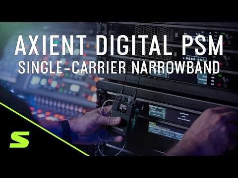 Axient Digital PSM: Single-Carrier Narrowband Transmission Mode