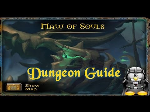 WoW Legion: Maw of Souls Dungeon Guide