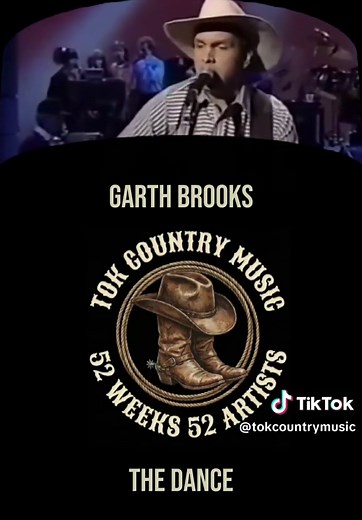 The Dance by Garth Brooks: A 90s Country Classic