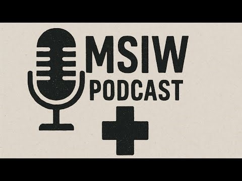 MSIW Podcast: Practical Guide to Prolonged Casualty Care
