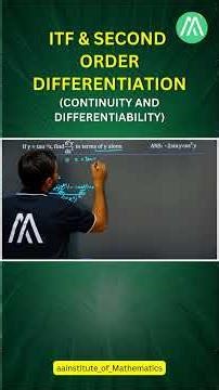 ITF & Second Order Differentiation | Continuity & Differentiability | Class 11 | Lecture 5