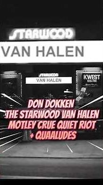 Dokken ,Tales of VIP lounge @ The Starwood Van Halen Quiet Riot Motley Crue and Quaaludes ...