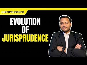 Evolution of Jurisprudence Explained | From Ancient to Modern Legal Thought