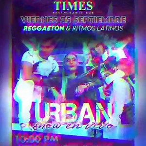 ▪VIERNES 25 DE SEP▪ ESPECIAL RITMOS LATINOS POR GRUPO URBAN SHOW Reserva por WhatsApp  https://bit.ly/2ZvpOKQ ️NO COVER ▶️ABIERTO DESDE LAS 2PM | Times San Luis | Facebook