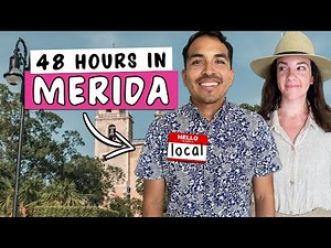 How to see MERIDA Mexico in 48 hours 🇲🇽 (A real local’s guide)