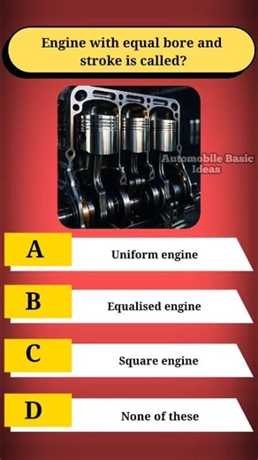 Engine with equal bore and stroke is called?#SquareEngine #BoreAndStroke #EngineDesign #AutomobileEngineering #ICEngine #MechanicalEngineering #EngineTechnology #EngineTypes #PistonEngine #CombustionEngine #EngineMechanism #AutomobileBasics #VehicleTechnology #CarEngineering #MotorEngineering #Powertrain #EngineEfficiency #EnginePerformance #AutoKnowledge #CarMechanics | Automobile Basic Ideas