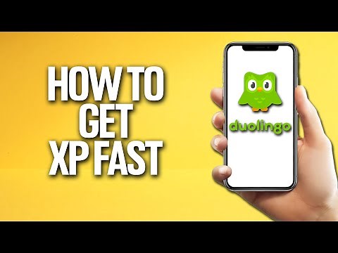 How To Get XP Fast In Duolingo Tutorial
