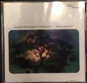 Kenny Werner - Beyond The Forest Of Mirkwood