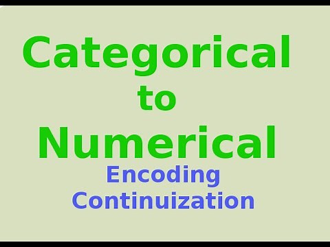 Transforming Categorical to Numerical: Encoding (Continuization)