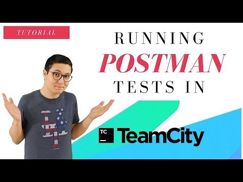 Run Postman / Newman Tests in TeamCity CI/CD