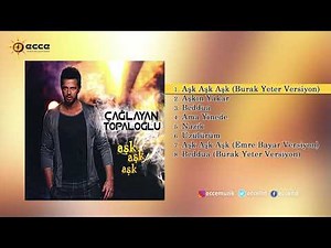 Aşk aşk aşk - Çağlayan Topaloğlu