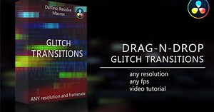 Glitch Transitions for DaVinci Resolve