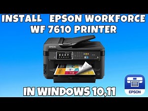 How To Download & Install Epson WorkForce WF 7610 Printer Driver in Windows 10/11