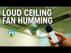 Ceiling Fan Making LOUD HUM Noise! (Real Mic Recording 🔊)