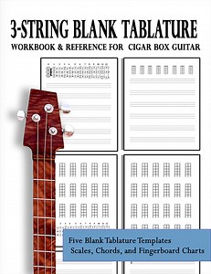 3-String Blank Tablature Workbook & Reference for Cigar Box Guitar