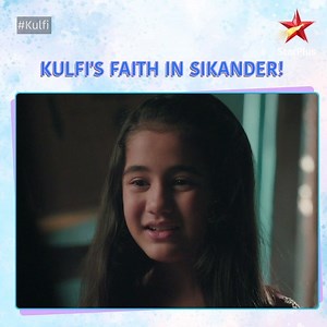12K views · 494 reactions | Kulfi has her faith in Sikander being a...