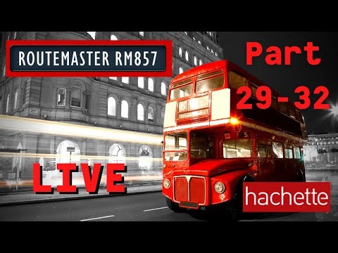 [LIVE] Hachette Routemaster Londonbus RM857 Part 29 - 32
