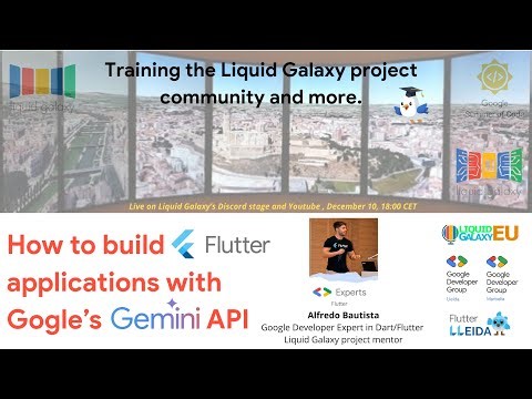 How to build Flutter applications with Google’s Gemini API for Liquid Galaxy, With Alfredo Bautista